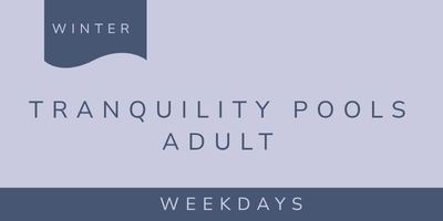 Tranquility Week Day - Winter 26