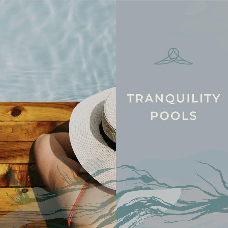 Tranquility Pools